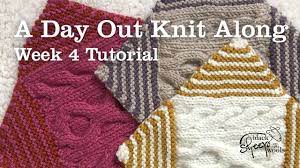 Knitters should be loved and cherished by their other halves because… Week 4 A Day Out Knit Along Blanket Cable Knitting Tutorial Youtube