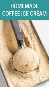 Homemade Coffee Ice Cream Recipe Ice Cream Maker Recipes Coffee Ice Cream Recipe Homemade Ice