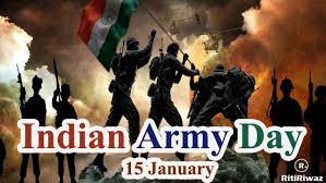 Army day is a public holiday. India Army Day Ritiriwaz