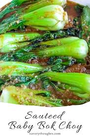 Sauteed Baby Bok Choy Recipe Brown Garlic Sauce Savory Thoughts Recipe Gluten Free Recipes Side Dishes Recipes Easy Cheap Dinner Recipes