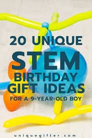 20 Stem Birthday Gift Ideas For A 9 Year Old Boy Unique Gifter 9 Year Olds Kids Birthday Gifts Birthday Gift Ideas