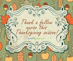 10 Ways To Thank A Nurse Co Worker This Thanksgiving Http Nursetogether Com 10 Ways To Thank A Nurse Co Worker This T Nurse Nurse Entrepreneur Nurse Humor