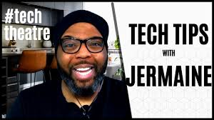 #TechTheatre Tips with Jermaine Blackwell
