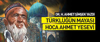 Orta asya türkleri arasında i̇slamiyeti yayan büyük alim ve veli. Turklugun Mayasi Hoca Ahmet Yesevi Yorunge Dergisi