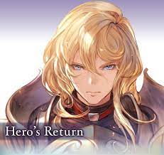 Return of the hero (french: Hero S Return Granblue Fantasy Wiki
