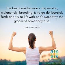 How to help someone up when they're feeling down? 16 Inspirational Depression Quotes To Help You Through Depression