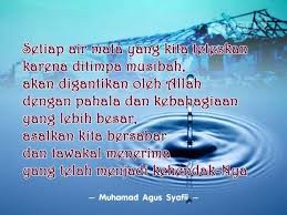 Setiap Air Mata Yang Kita Teteskan Karena Ditimpa Musibah Akan Digantikan Oleh Allah Dengan Pahala Dan Kebahagiaan Yang Lebih Besar As Bahagia Motivasi Allah