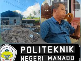Pembangunan Gedung Recycling Center Politeknik Negeri Manado Bermasalah, PPK  Terancam Dipenjara - MegaManado.com
