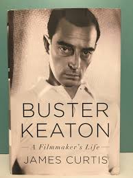 "Buster Keaton: A Filmmaker's Life" by James Curtis 1st/1st HC/DJ 2022