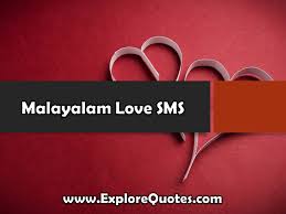 Malayalam quotes for those people who love to read quotes in malayalam.here are some life quotes in malayalam which will help you in your life for better performance. Malayalam Love Sms Malayalam Love Messages Status For Him And Her Explore Quotes