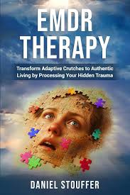 Amazon.com: EMDR Therapy: Transform Adaptive Crutches to Authentic Living  by Processing Your Hidden Trauma: 9798315294276: Stouffer, Daniel: Books