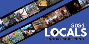LOCALS - Encore Screening