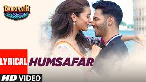 Humsafar Lyrical Video Varun Dhawan Alia Bhatt Akhil Sachdeva Badrinath Ki Dulhania Youtube Ki teri saansein chalti jidhar that wherever your breath runs rahunga bas wahin umr bhar i want to remain there lifelong rahunga bas wahin umr bhar, haaye i want to remain there lifelong. humsafar lyrical video varun dhawan alia bhatt akhil sachdeva badrinath ki dulhania