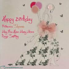 Birthday Card For Sister In Law With Name Sheena Name Card Happy Birthday Fun Happy Birthday Wishes Cards Happy Birthday Greetings