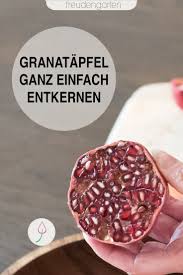 Der Beste Trick Um Einen Granatapfel Zu Entkernen Granatapfel Lebensmittel Essen Granatapfel Entkernen