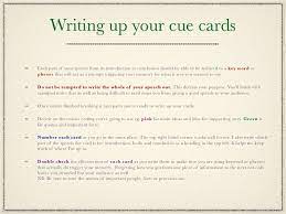 The first thing that you need to do is look at the structure of the cue card. Writing Cue Cards