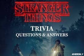 There won't be any parts. 50 Stranger Things Trivia Questions Answers Meebily