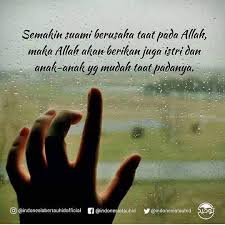 Tapi, jika suami tidak bimbing isteri dengan baik jadi bagaimana wanita muslimah itu boleh dibentuk? Situs Komunitas Muslim Perilaku Negatif Anak Dan Istri Bisa Karena Dosa Suami Segera Intropeksi Sungguh Besar Tanggung Jawab Seorang Suami Kepada Istri Dan Anaknya Ketika Istri Dan Anak Anaknya Melakukan