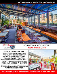 Cantina Rooftop Retractable Roof New York City America S Leading Custom Manufacturer Of Retractable Enclosure And Roof Systems Nyc Rooftop Rooftop Retractable Roof