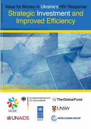 How to invest money intelligently: Value For Money In Ukraine S Hiv Response Strategic Investment And Improved Efficiency