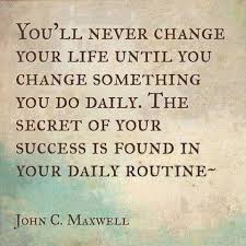 Great Quote Start With Making A Daily Change Quotes Words Of Wisdom Words