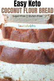 Keto Coconut Flour Bread Low Carb Alpha Recipe In 2020 Coconut Flour Recipes Homemade Bread Recipes Easy Vegan Recipes Easy