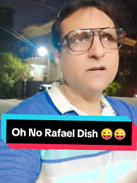 Oh No Rafael Dish 😜😂😜#shahidmahmoodofficial1 #funny #Comedy #viral  #video #tictok #tictoker #tictokers #foryou #foryoupage #fypシ゚viral  #onthisday #ramzan2025