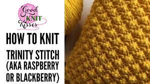 The raspberry stitch is created by repeating 4 stitches. How To Knit Trinity Stitch Raspberry Stitch Or Blackberry Stitch Youtube