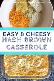 Simple Cheesy Hash Brown Casserole Recipe Simple Purposeful Living Recipe Cheesy Hashbrown Casserole Cheesy Hashbrowns Hash Brown Casserole
