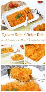 Djuvec Reis Geheimrezept Mit Thermomix Oder Klassisch Gekocht Einfach Stephie Rezept Rezepte Reis Rezepte Einfach Rezeptideen