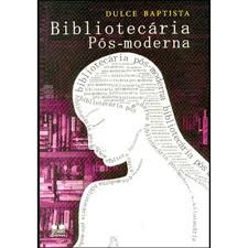 BIBLIOTECARIA POS-MODERNA