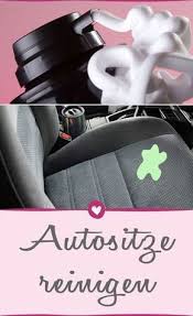 Autositze Reinigen So Sorgen Sie Fur Sauberkeit Im Auto Autositze Reinigen Autositze Reinigen