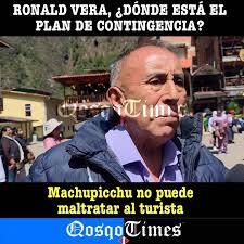 #MachuPicchu Óscar Valencia a Ronald Vera: “¿Dónde está el plan de  contingencia? No podemos maltratar al turista en Machupicchu”, El alcalde  Ronald Vera ha declarado que tiene un plan de contingencia, ...