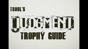 23.06.2019 · judgment (judge eyes) trophy roadmap. Judgment Judge Eyes Trophy Tips And Guide Youtube