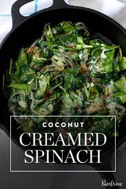 Coconut Creamed Spinach Recipe Creamed Spinach Recipes Coconut Cream