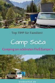 Camp Soca Traumhafter Naturcamping Am Schonsten Fluss Europas Camping Slowenien Campingplatze Europa Camping Mit Kindern