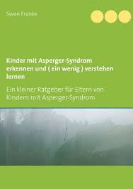 Ebook ∣ die geburt des autismus im dritten reich. Kinder Mit Asperger Syndrom Erkennen Und Ein Wenig Verstehen Lernen