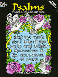 Onth away from the most colorful day of the year: Psalms Stained Glass Coloring Book Dover Stained Glass Coloring Book Mazurkiewicz Jessica 9780486478340 Amazon Com Books