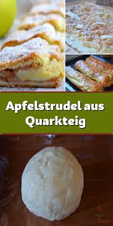 Apfelstrudel Aus Quarkteig Quarkteig Rezepte Apfelstrudel