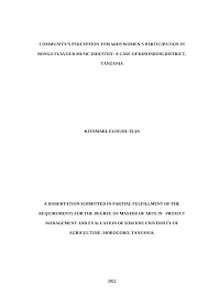 COMMUNITY'S PERCEPTION TOWARDS WOMEN'S PARTICIPATION IN BONGO FLAVOUR MUSIC  INDUSTRY: A CASE OF KINONDONI DISTRICT, TANZANIA
