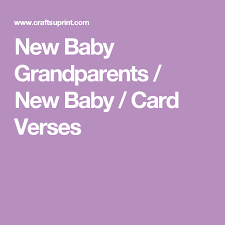 New Baby Grandparents New Baby Card Verses Baby Cards New Baby Products Baby Card Messages