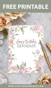 The kids really enjoyed coloring the card. Roses Happy Birthday Grandma Free Printable Birthday Cards For Grandma Urban Mamaz Shop