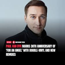 Paul van Dyk's 'For An Angel' turns 30 years old ❤️ Full story 👉  https://bit.ly/ForAnAngel30