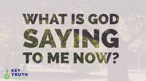 Maybe you would like to learn more about one of these? What Is God Saying To Me Right Now Key Of Truth Academy