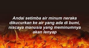 Neraka ini letaknya paling dasar atau bawah. Bagaimanakah Gambaran Neraka Menurut Islam Abu Syuja