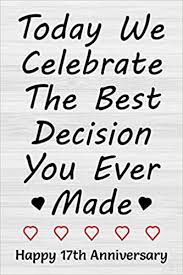 A personalized garden stone with the words faith, hope & love. a custom engraved pepper mill made from new england maple wood. Today We Celebrate The Best Decision You Ever Made Happy 17th Anniversary 17th Wedding Anniversary Gift Journal For Wife Or Husband 17 Year Alternative For Couples Lined Notebook