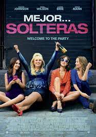 Mejor Solteras Peliculas Mejores Como Ser Soltera Como Ser Soltera Pelicula