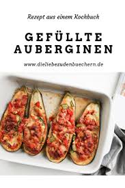 Gefullte Auberginen Aus Pizza Ohne Reue Dieliebezudenbuechern De Rezept Rezepte Gefullte Auberginen Lebensmittel Essen