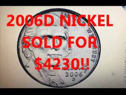 2006d Nickel Sells For 4230 Why We Show You Youtube