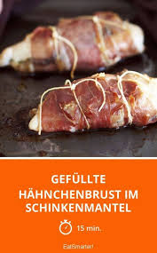 Gefullte Hahnchenbrust Im Schinkenmantel Rezept Rezepte Hahnchenbrust Rezepte Backofen Essen